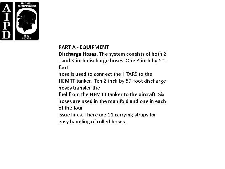 PART A - EQUIPMENT Discharge Hoses. The system consists of both 2 - and PART A - EQUIPMENT Discharge Hoses. The system consists of both 2 - and