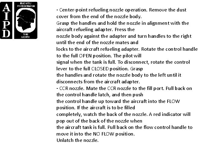 - Center-point refueling nozzle operation. Remove the dust cover from the end of the - Center-point refueling nozzle operation. Remove the dust cover from the end of the