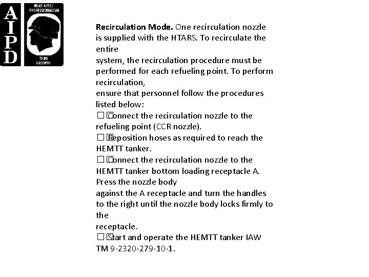 Recirculation Mode. One recirculation nozzle is supplied with the HTARS. To recirculate the entire Recirculation Mode. One recirculation nozzle is supplied with the HTARS. To recirculate the entire
