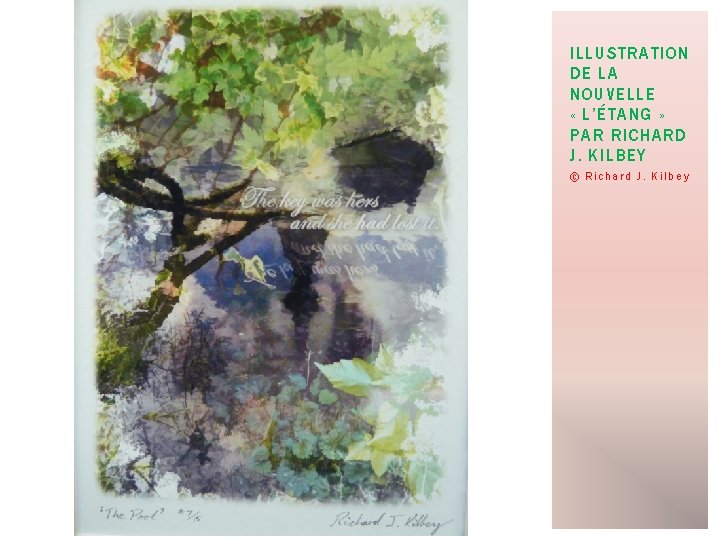 ILLUSTRATION DE LA NOUVELLE « L’ÉTANG » PAR RICHARD J. KILBEY © Richard J.