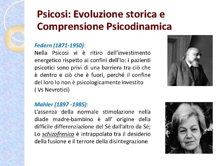 Psicosi: Evoluzione storica e Comprensione Psicodinamica 