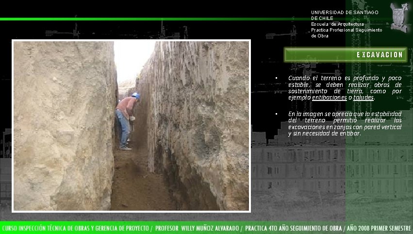 UNIVERSIDAD DE SANTIAGO DE CHILE Escuela de Arquitectura Practica Profesional Seguimiento de Obra E