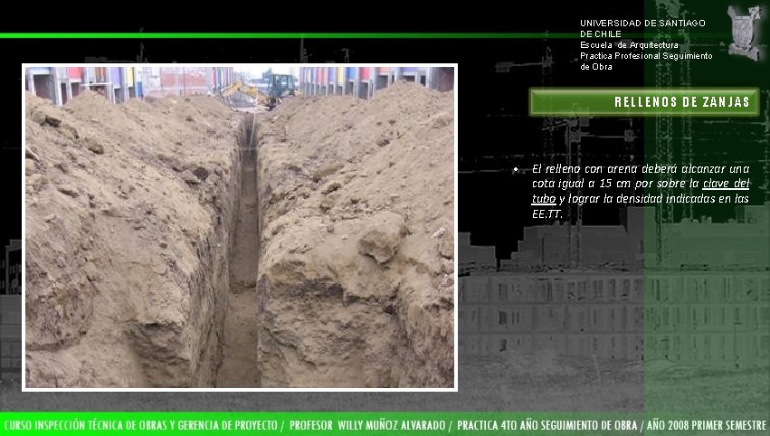 UNIVERSIDAD DE SANTIAGO DE CHILE Escuela de Arquitectura Practica Profesional Seguimiento de Obra RELLENOS