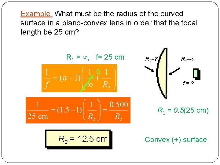 Example: What must be the radius of the curved surface in a plano-convex lens