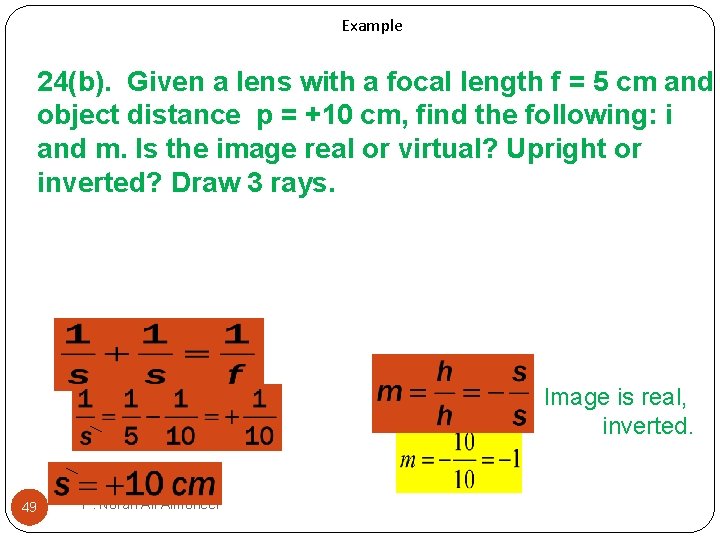 Example 24(b). Given a lens with a focal length f = 5 cm and