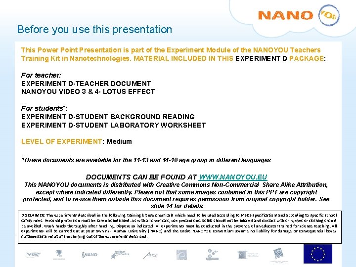 Before you use this presentation This Power Point Presentation is part of the Experiment Before you use this presentation This Power Point Presentation is part of the Experiment