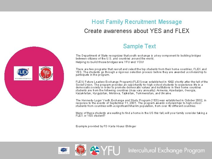 Host Family Recruitment Message Create awareness about YES and FLEX Sample Text The Department
