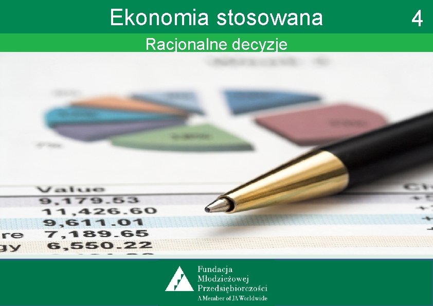 Ekonomia stosowana Racjonalne decyzje 4 