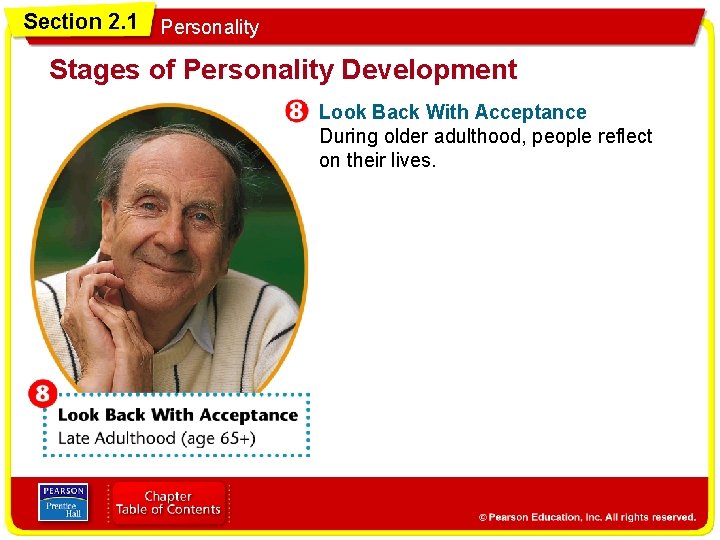 Section 2. 1 Personality Stages of Personality Development Look Back With Acceptance During older