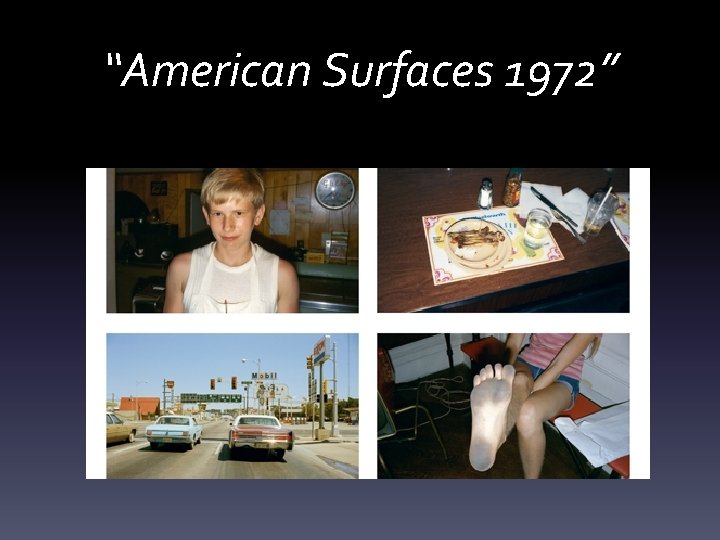 “American Surfaces 1972” 