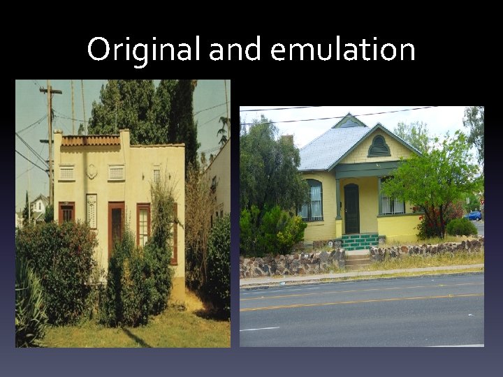 Original and emulation 