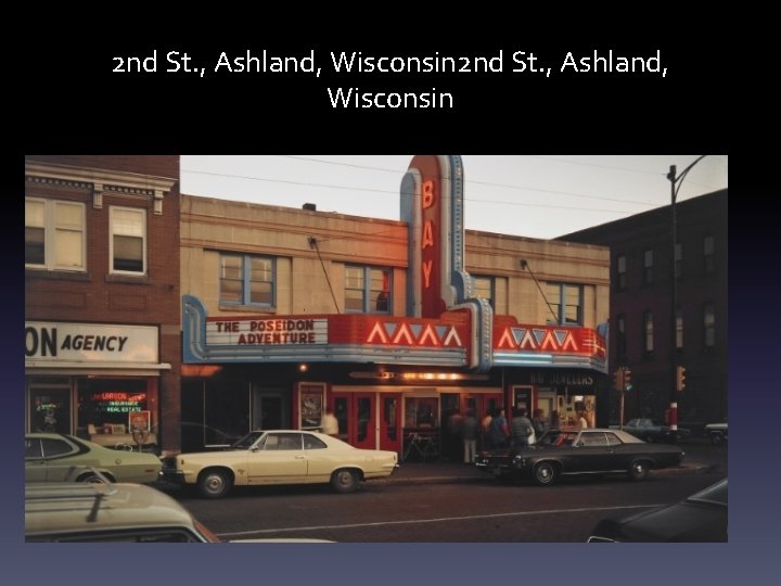 2 nd St. , Ashland, Wisconsin 