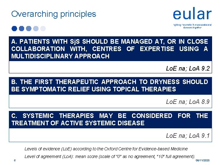 Overarching principles A. PATIENTS WITH Sj. S SHOULD BE MANAGED AT, OR IN CLOSE