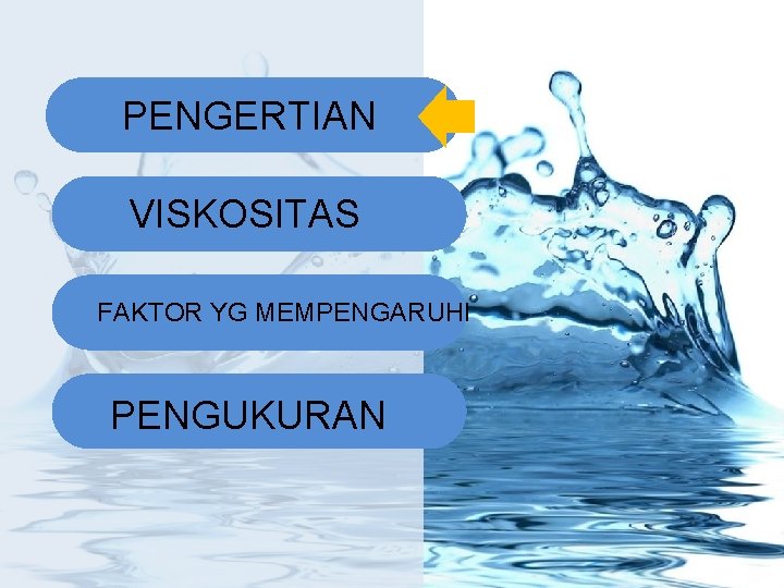 PENGERTIAN VISKOSITAS FAKTOR YG MEMPENGARUHI PENGUKURAN 