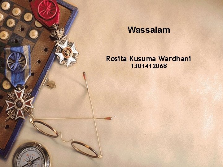 Wassalam Rosita Kusuma Wardhani 1301412068 