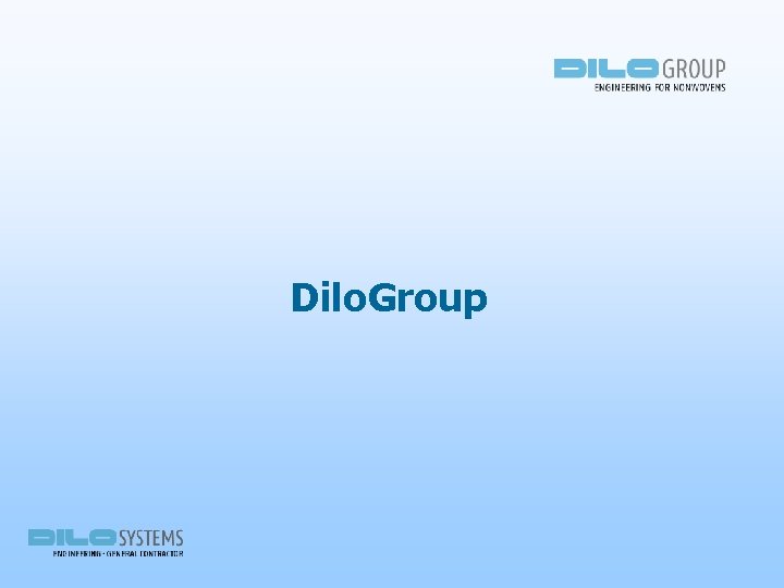 Dilo. Group 