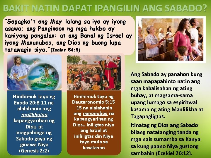 BAKIT NATIN DAPAT IPANGILIN ANG SABADO? “Sapagka't ang May-lalang sa iyo ay iyong asawa;