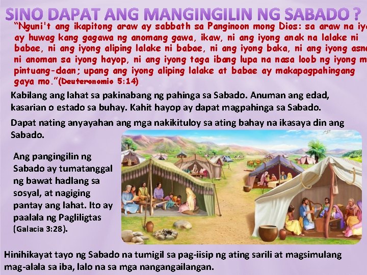 “Nguni't ang ikapitong araw ay sabbath sa Panginoon mong Dios: sa araw na iya