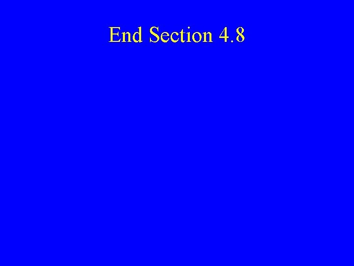 End Section 4. 8 