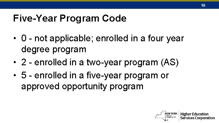 18 Five-Year Program Code • 0 - not applicable; enrolled in a four year