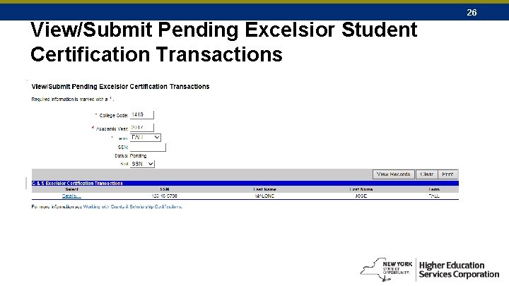 26 View/Submit Pending Excelsior Student Certification Transactions 