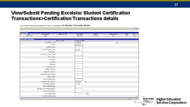 27 View/Submit Pending Excelsior Student Certification Transactions>Certification Transactions details 