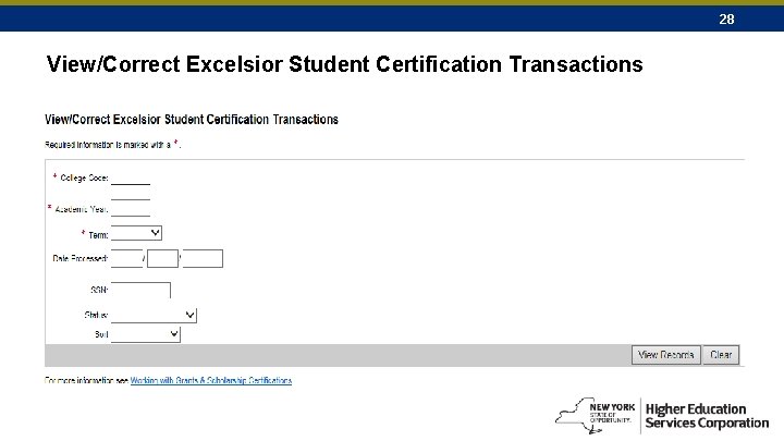 28 View/Correct Excelsior Student Certification Transactions 