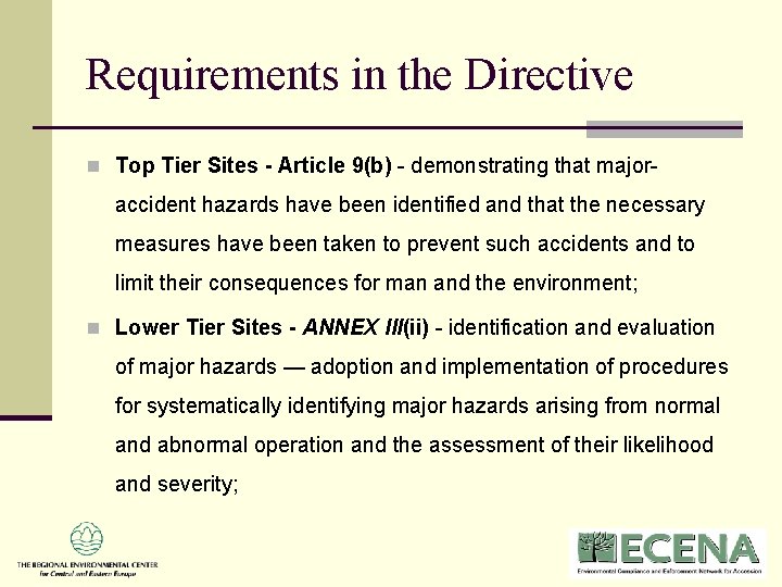 Requirements in the Directive n Top Tier Sites - Article 9(b) - demonstrating that Requirements in the Directive n Top Tier Sites - Article 9(b) - demonstrating that