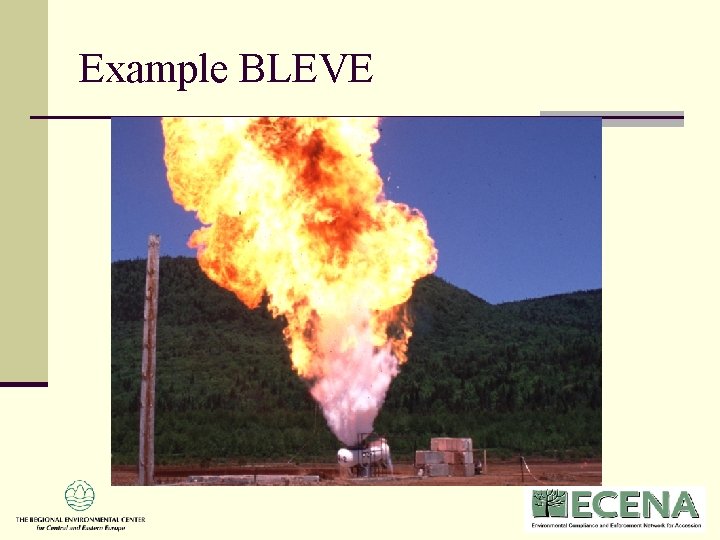 Example BLEVE Example BLEVE