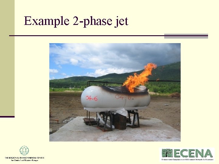 Example 2 -phase jet Example 2 -phase jet