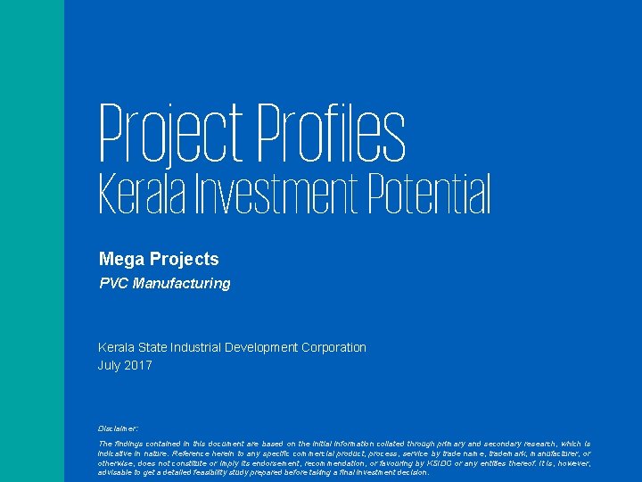 Project Profiles Kerala Investment Potential Mega Projects PVC Manufacturing Kerala State Industrial Development Corporation