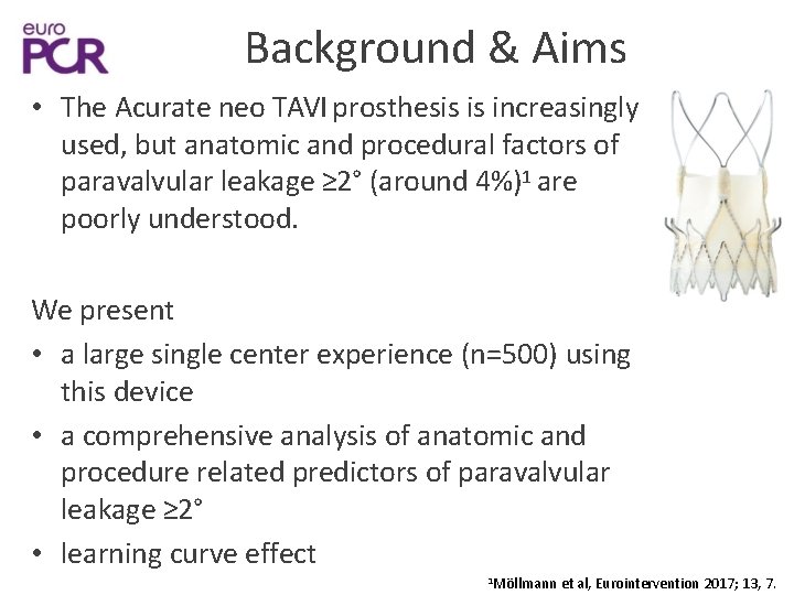 Background & Aims • The Acurate neo TAVI prosthesis is increasingly used, but anatomic