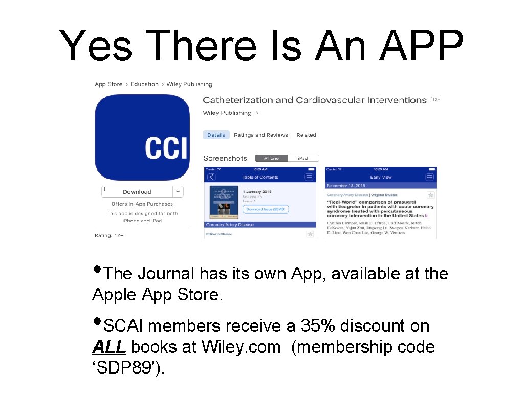 Yes There Is An APP • The Journal has its own App, available at