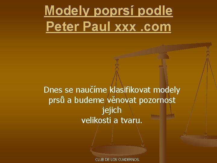 Modely poprsí podle Peter Paul xxx. com Dnes se naučíme klasifikovat modely prsů a