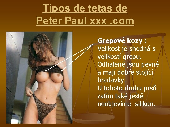 Tipos de tetas de Peter Paul xxx. com Grepové kozy : Velikost je shodná