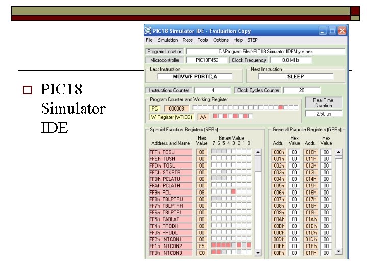 o PIC 18 Simulator IDE 