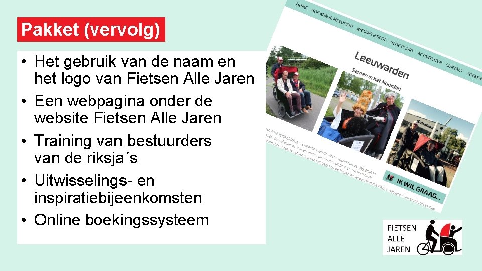 Pakket (vervolg) • Het gebruik van de naam en het logo van Fietsen Alle