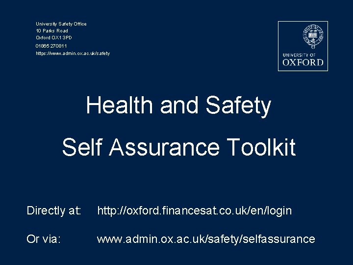 University Safety Office 10 Parks Road Oxford OX 1 3 PD 01865 270811 https: University Safety Office 10 Parks Road Oxford OX 1 3 PD 01865 270811 https: