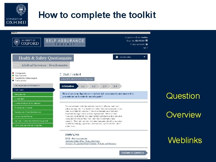 How to complete the toolkit Question Overview Weblinks How to complete the toolkit Question Overview Weblinks