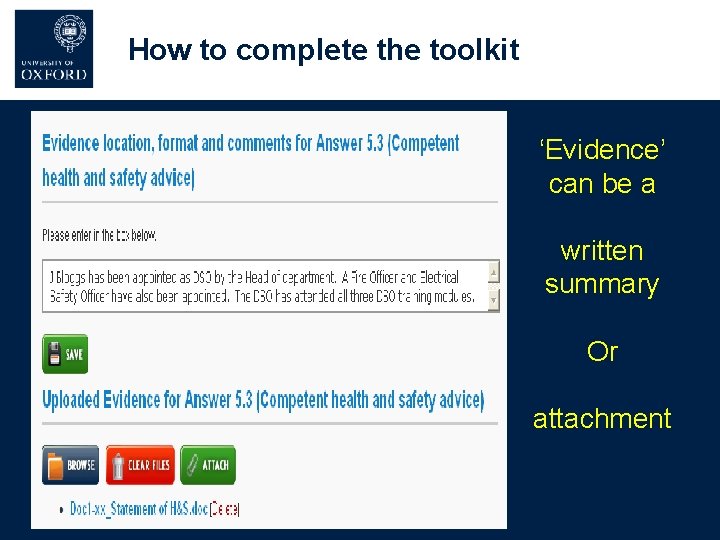 How to complete the toolkit ‘Evidence’ can be a written summary Or attachment How to complete the toolkit ‘Evidence’ can be a written summary Or attachment