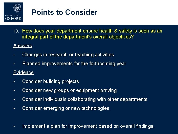 Points to Consider 10. How does your department ensure health & safety is seen Points to Consider 10. How does your department ensure health & safety is seen