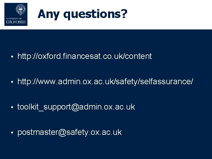 Any questions? • http: //oxford. financesat. co. uk/content • http: //www. admin. ox. ac. Any questions? • http: //oxford. financesat. co. uk/content • http: //www. admin. ox. ac.