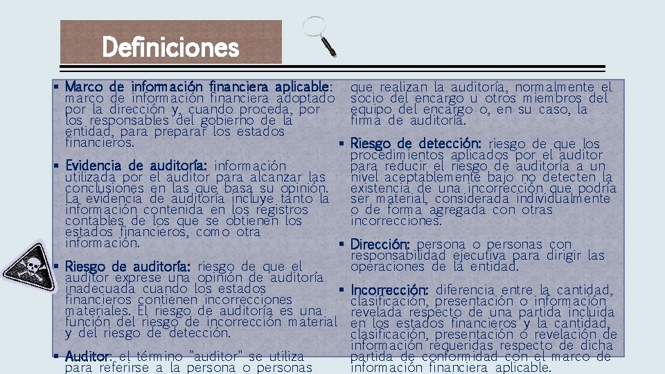 Definiciones § Marco de información financiera aplicable: marco de información financiera adoptado por la