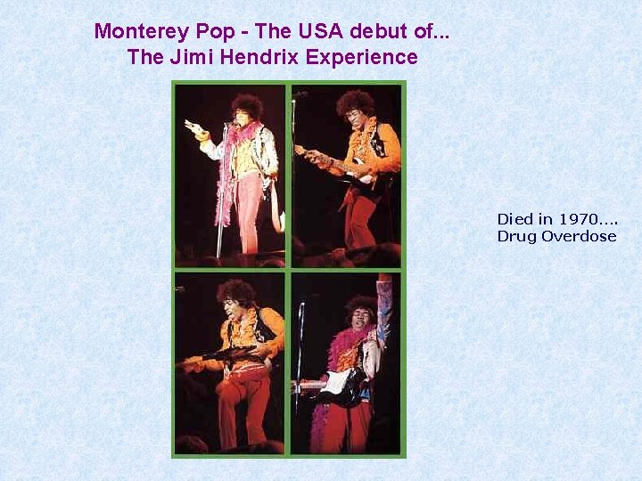 Monterey Pop - The USA debut of. . . The Jimi Hendrix Experience Died