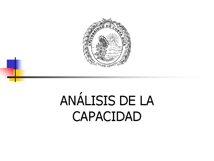 ANÁLISIS DE LA CAPACIDAD 