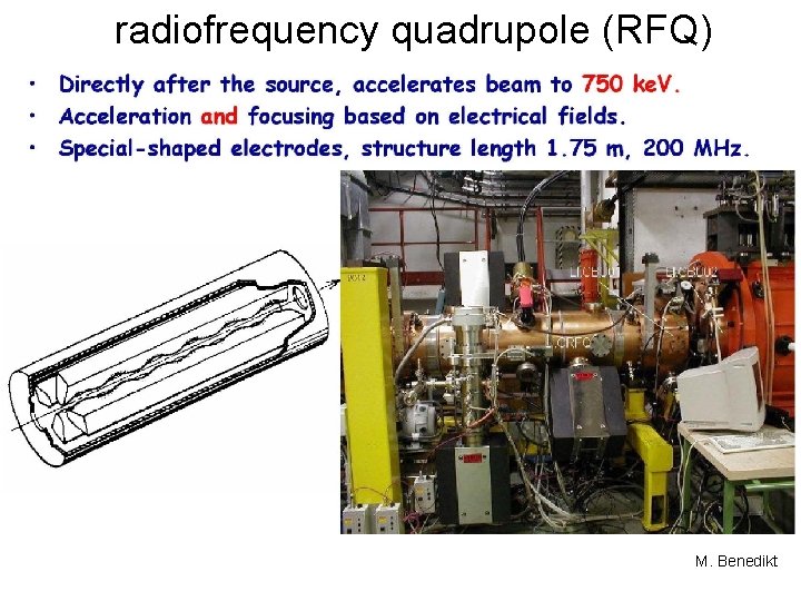 radiofrequency quadrupole (RFQ) M. Benedikt 