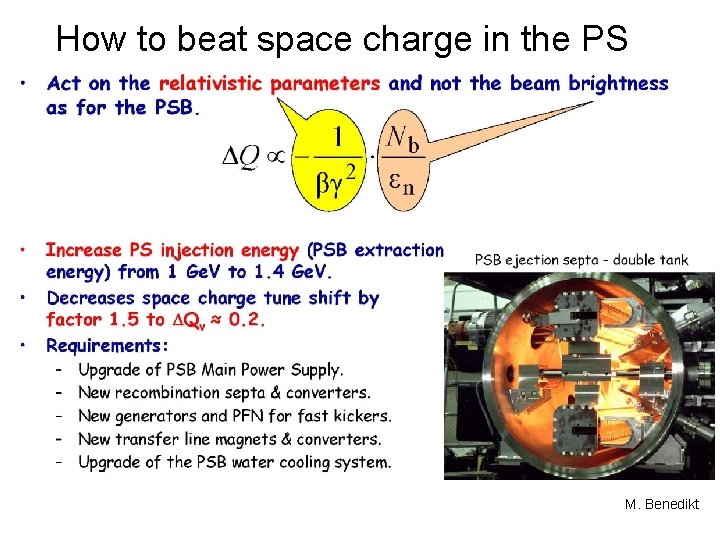 How to beat space charge in the PS M. Benedikt 