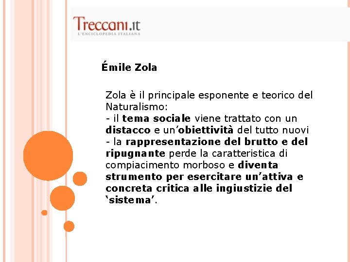 Émile Zola è il principale esponente e teorico del Naturalismo: - il tema sociale Émile Zola è il principale esponente e teorico del Naturalismo: - il tema sociale