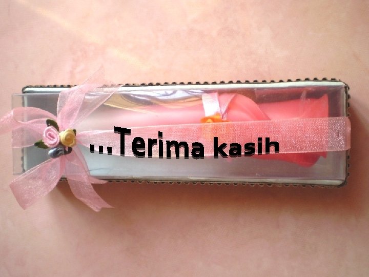 Terima kasih…. 