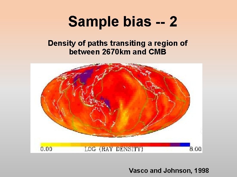 Sample bias -- 2 Density of paths transiting a region of between 2670 km Sample bias -- 2 Density of paths transiting a region of between 2670 km